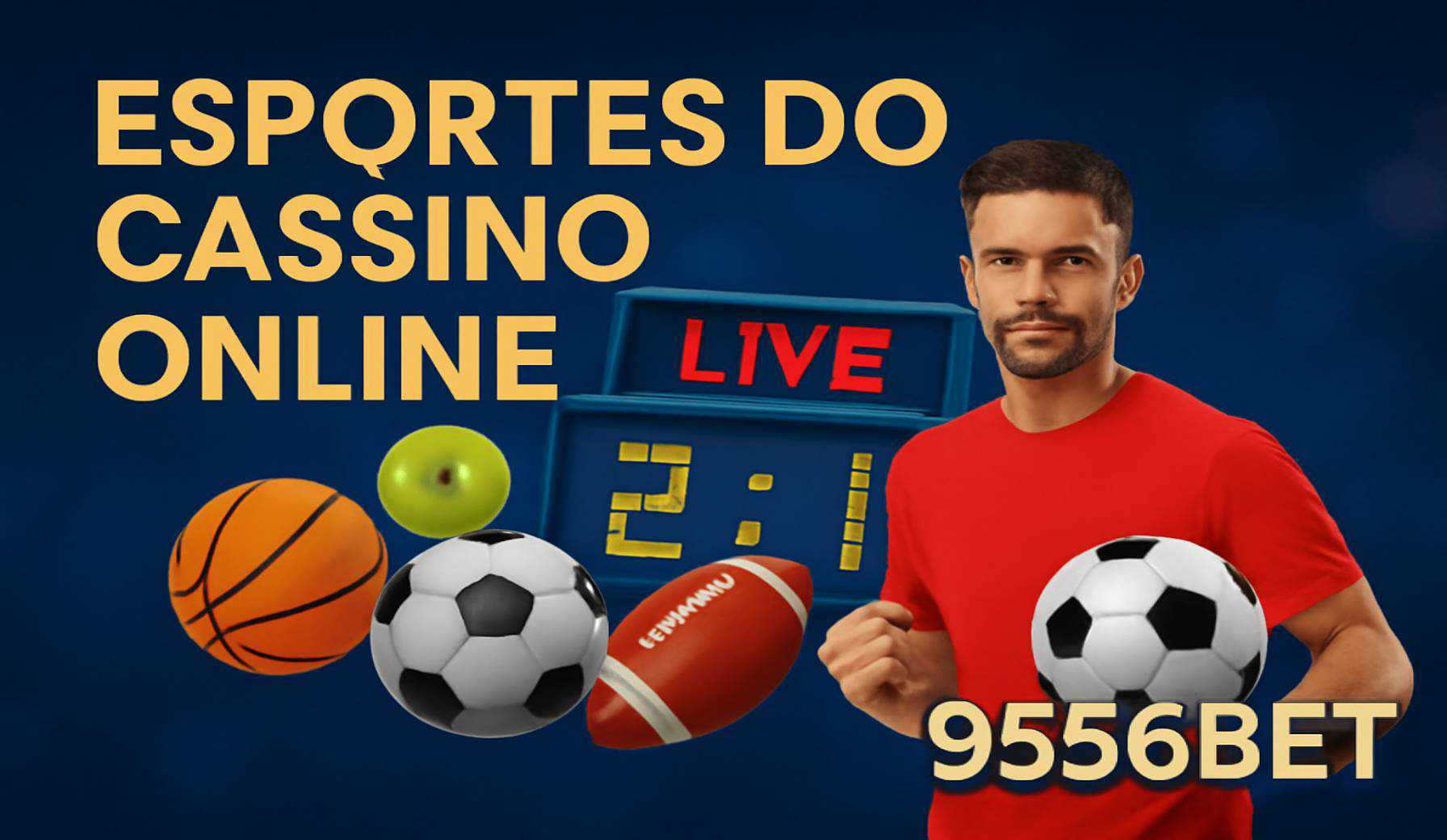 Aposte em apostas esportivas no cassino online 9556BET