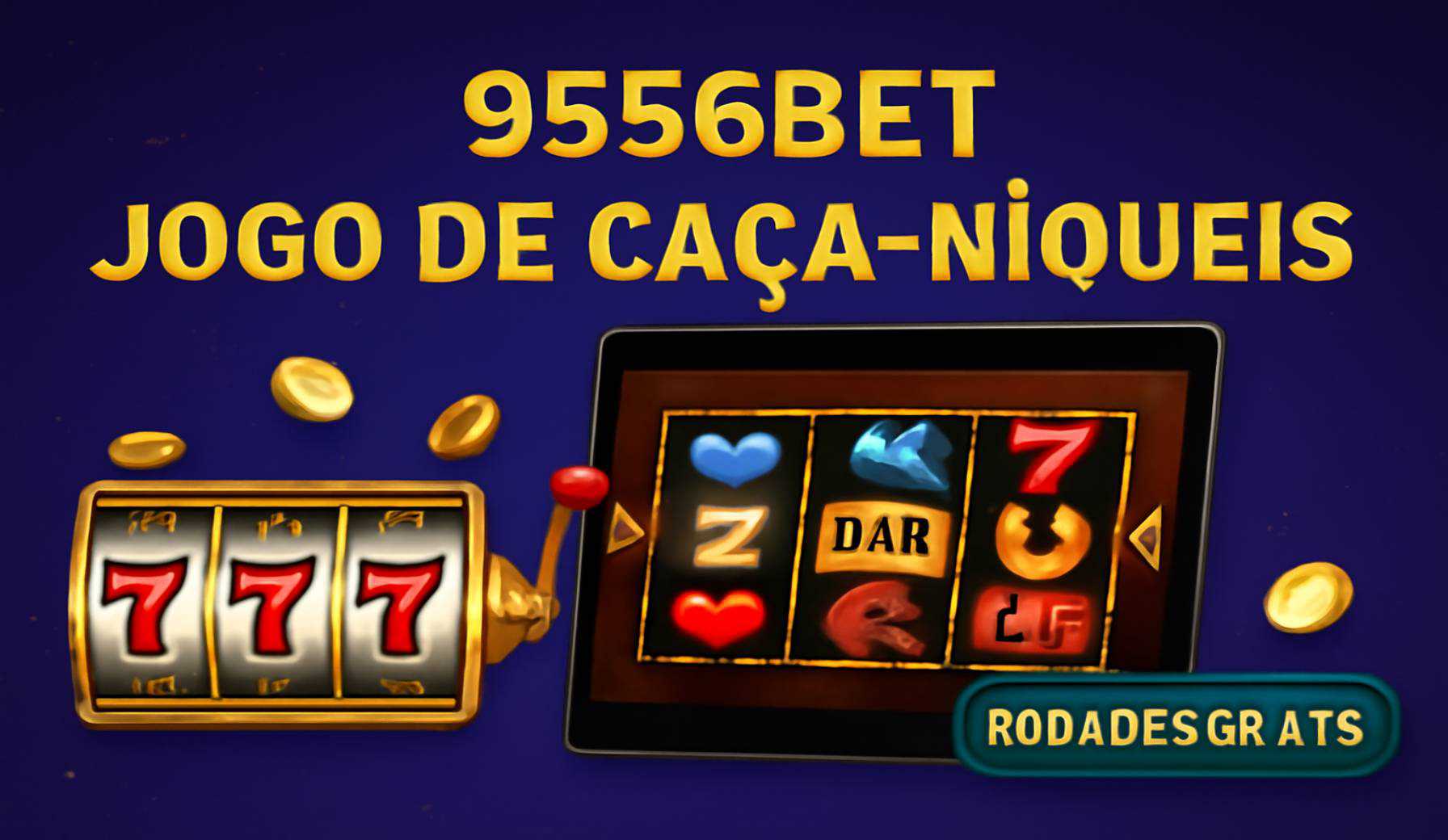Explore o mundo das slot machines no 9556BET Casino